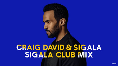 Craig David , Sigala - Ain't Giving Up ( Sigala Club Mix )