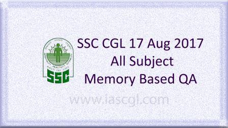 SSC CGLE 17 Aug 2017 All Subject, QA SSC CGLE 17 Aug 2017 All Subject, QA