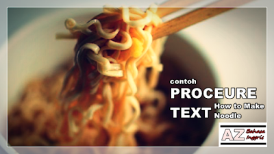 A Z Bahasa Inggris Contoh Procedure Text How To Make A Bowl Of Instant Noodle Dan Artinya