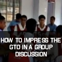 How To Impress The GTO In A Group Discussion 