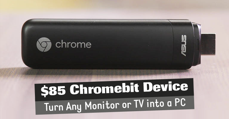 Google’s $85 Chromebit Lets You Turn Any Monitor or TV into a Computer