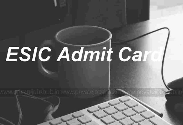 ESIC Admit Card ESIC Admit Card