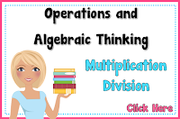 Operations and Algebraic Thinking using Multiplication and Division
