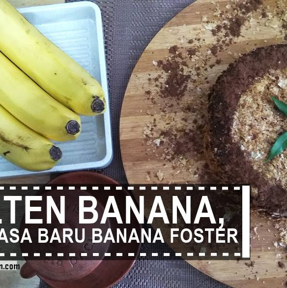 Mencicipi Varian Rasa Baru Banana Foster Lampung