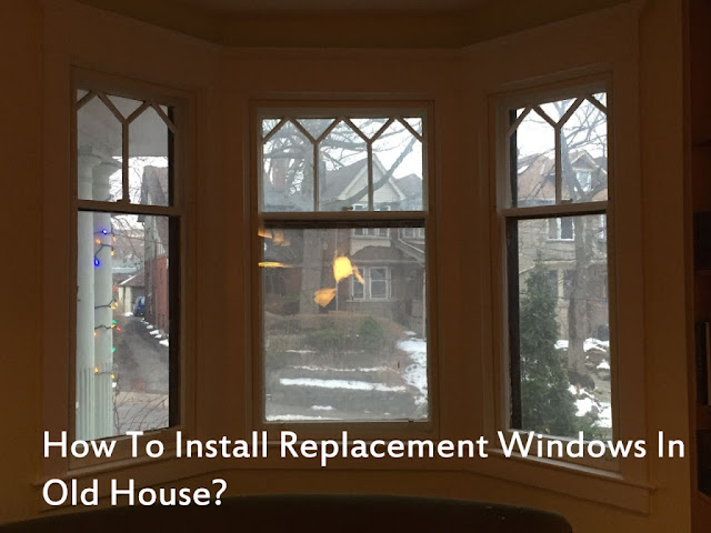 How To Install Replacement Windows In An Old House How To Install Replacement Windows In An Old House