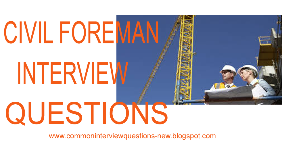 civil-foreman-interview-questions
