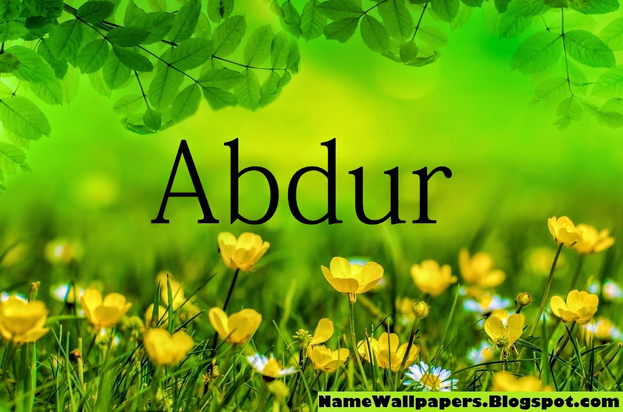 Abdur Name Wallpapers Abdur Name Wallpaper Urdu Name Meaning Name abdur-name-wallpapers-abdur-name-wallpaper-urdu-name-meaning-name