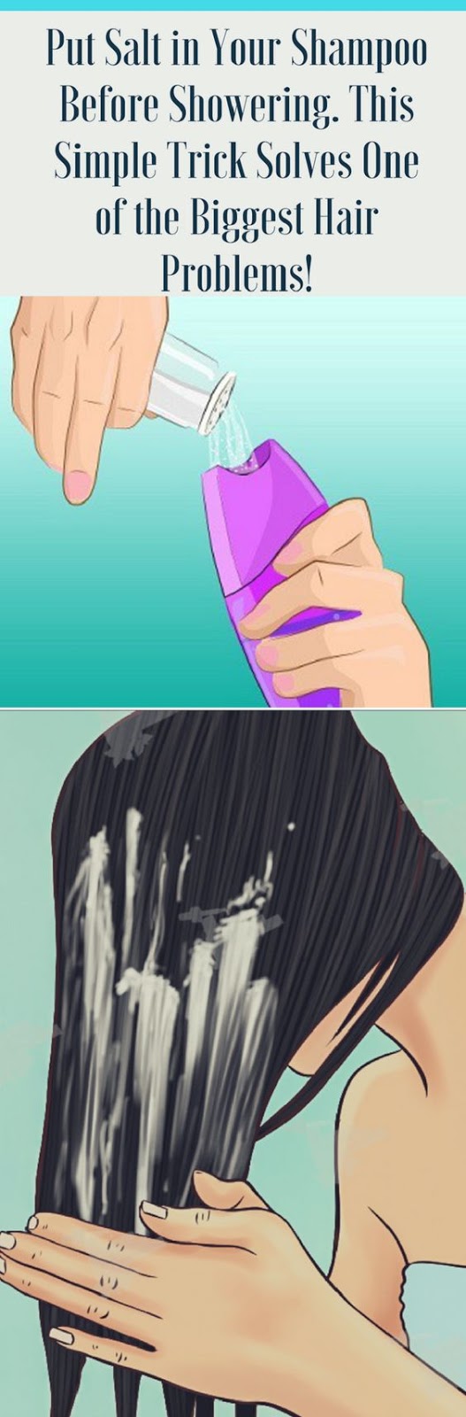 HEALTH BLOG Put Salt in Your Shampoo Before Showering. This Simple