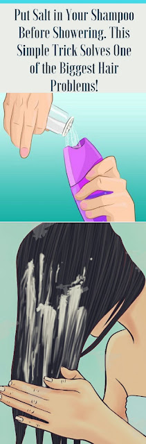 Put Salt in Your Shampoo Before Showering. This Simple Trick Solves One of the Biggest Hair Problems!