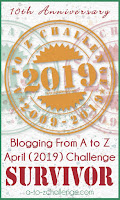 #AtoZChallenge 2019 Tenth Anniversary badge SURVIVOR badge