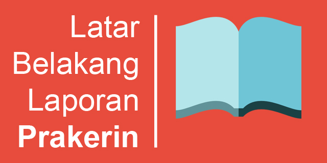 Contoh Latar Belakang Laporan Prakerin Komshare 8
