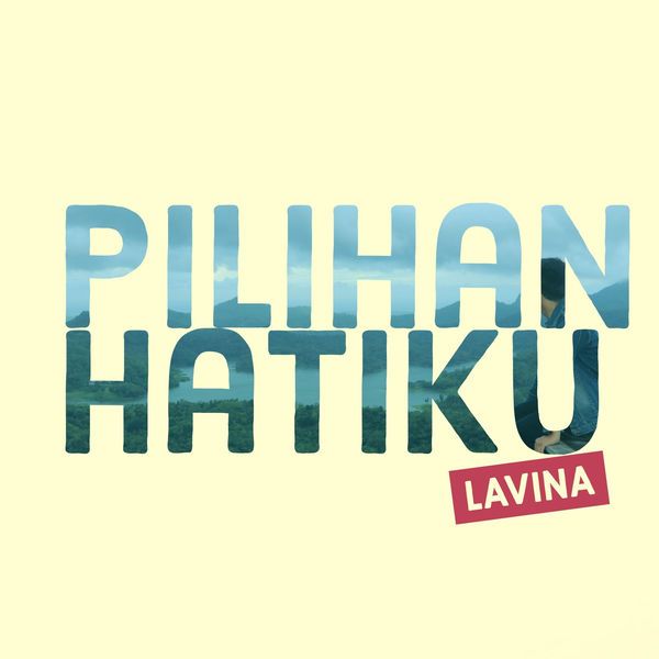 Lavina - Lavina (Pilihan Hatiku)
