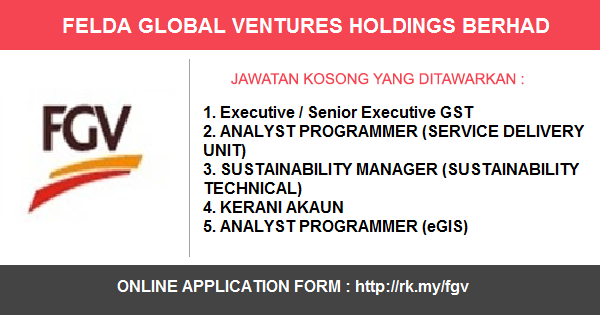 Jawatan Kosong di Felda Global Ventures Holdings Berhad Jawatan Kosong di Felda Global Ventures Holdings Berhad