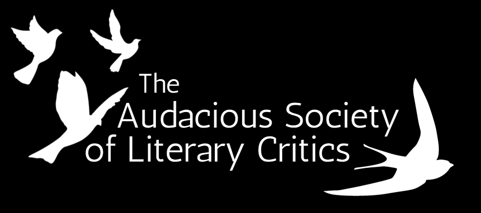 The Audacious Society of Literary Critics