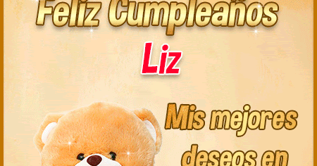Feliz Cumpleaños Liz - Tarjetas con Nombres | Cumpleaños, Imágenes de