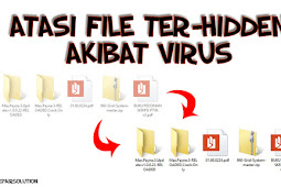 Solusi Atasi File Hidden Akibat Virus