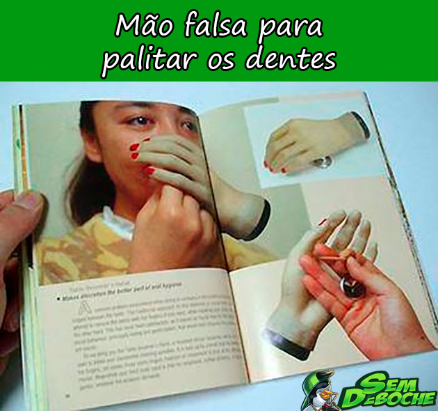 MÃO FALSA PARA PALITAR OS DENTES MÃO FALSA PARA PALITAR OS DENTES