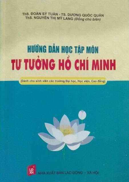 Hướng dẫn học tập môn Tư tưởng Hồ Chí Minh - Dương Quốc Quân Hướng dẫn học tập môn Tư tưởng Hồ Chí Minh - Dương Quốc Quân
