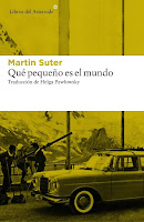 "Qué pequeño es el mundo" de Martin Suter http://catalogo-rbgalicia.xunta.gal/cgi-bin/koha/opac-detail.pl?biblionumber=1217803