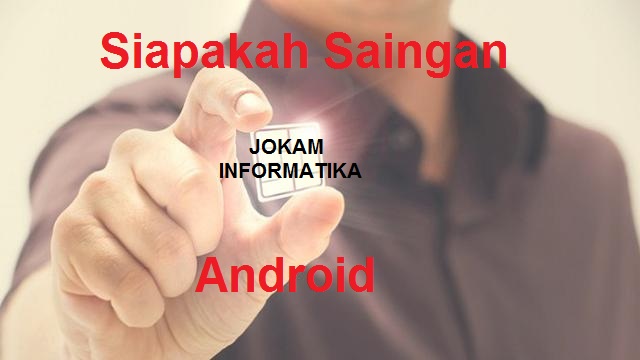 Akankah Ada Seluler Canggih Menggantikan Android Ditahun Mendatang ? - JOKAM INFORMATIKA