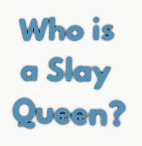 Image result for slay queen