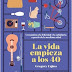 «La vida empieza a los 40» de Gregory Cajina