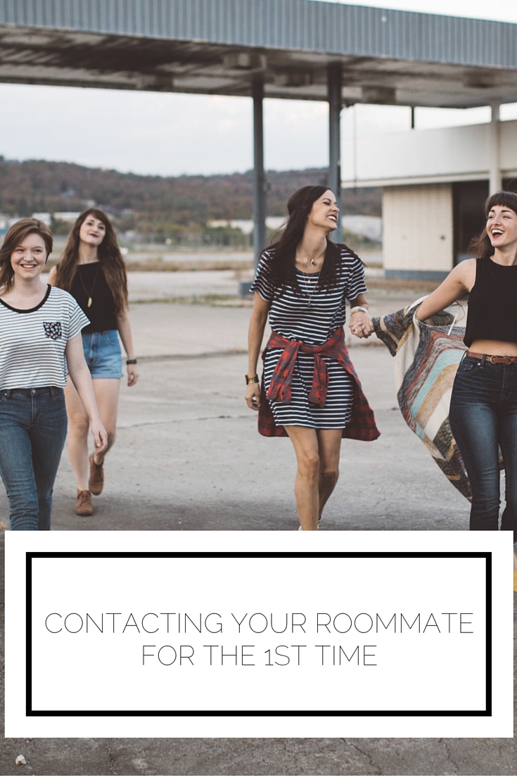 Contacting Your Roommate For The 1st Time Contacting Your Roommate For The 1st Time
