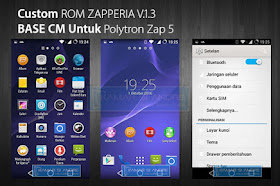 Download Custom ROM ZAPPERIA V.1.3 BASE CM Untuk Polytron Zap 5