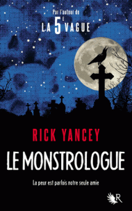 monstrologue tome Rick Yancey