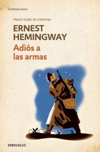 Adiós a las armas, Ernest Hemingway (1921)