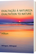 EXALTAÇÃO À NATUREZA / EXALTATION TO NATURE