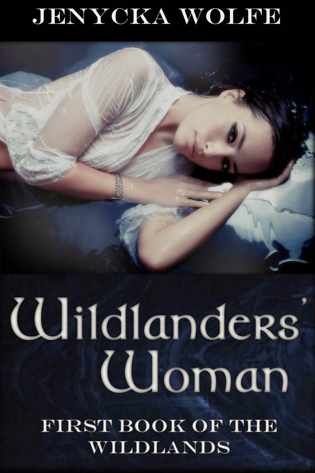 Wildlanders' Woman: First Book of the Wildlands