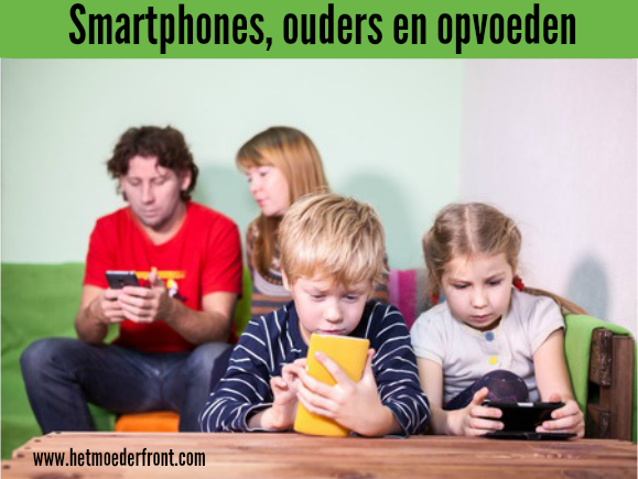 smartphones, ouders en opvoeden