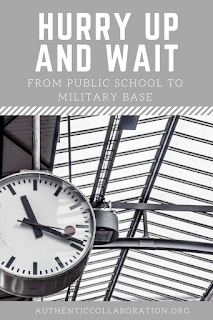 Hurry Up and Wait: From Teaching in a Public School to Overseas Military Base from authenticcollaboration.org #teaching #abroad #training Hurry Up and Wait: From Teaching in a Public School to Overseas Military Base from authenticcollaboration.org #teaching #abroad #training