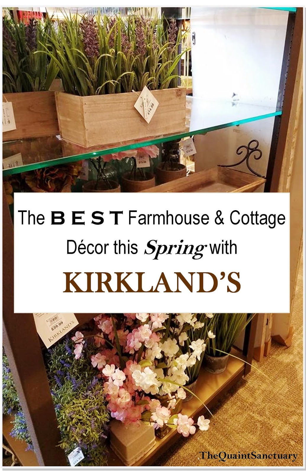 The Quaint Sanctuary { The Best Farmhouse & Cottage Decor From KIRKLAND'S & something new