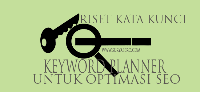 Cara Riset Keyword Planner Terbaru 2019