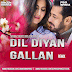 Dil Diyan Gallan ( Remix ) - DJ Sam3dm SparkZ & DJ Prks SparkZ