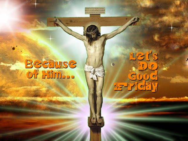 Good Friday 2017 HD Images, Pictures, Cards & Wallpapers To Remember Lord Jesus Good Friday 2017 HD Images, Pictures, Cards & Wallpapers To Remember Lord Jesus