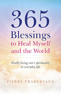 365 Blessings to Heal Myself and the World. Pierre Pradervand 365 Blessings to Heal Myself and the World. Pierre Pradervand