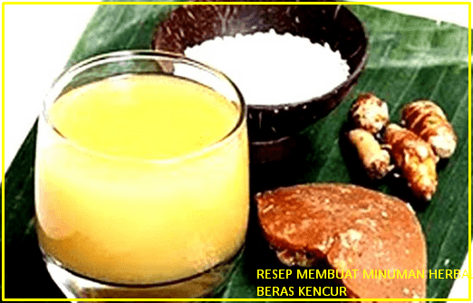 RESEP CARA MEMBUAT RAMUAN JAMU BERAS KENCUR RESEP CARA MEMBUAT RAMUAN JAMU BERAS KENCUR