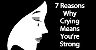Crying Means That You Are Strong