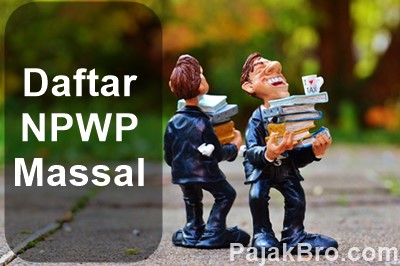 Daftar NPWP Massal untuk Karyawan dengan e-NPWP http://www.pajakbro.com/