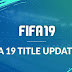 FIFA 19 Title Update 11 (Download and tutorial Install for PC)