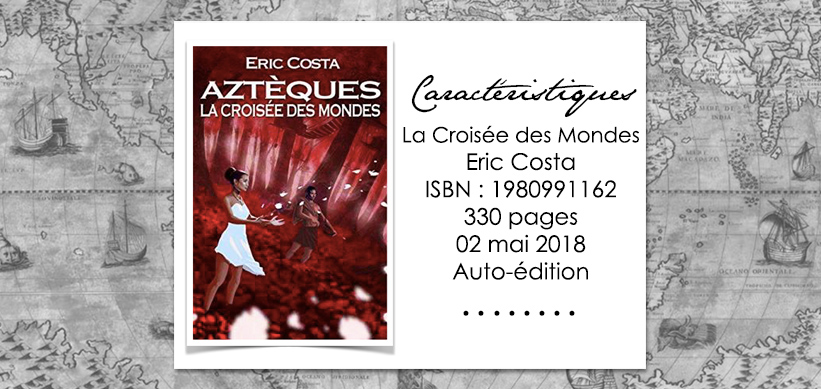 Couverture du livre Aztèques La voie du Papillon de Eric Costa Aztèques La voie du Papillon de Eric Costa
