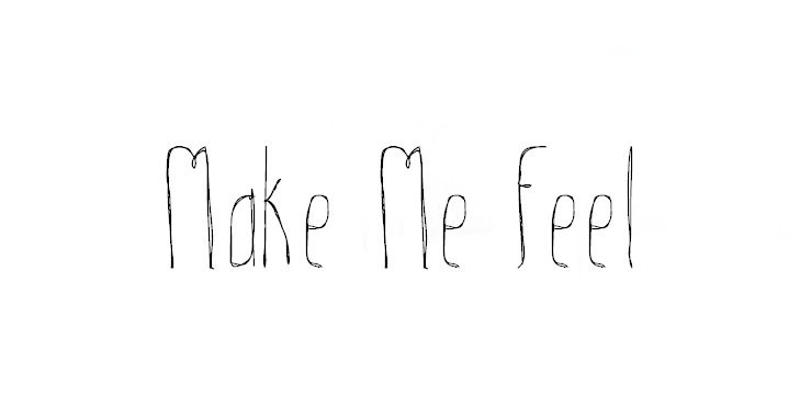 make me feel