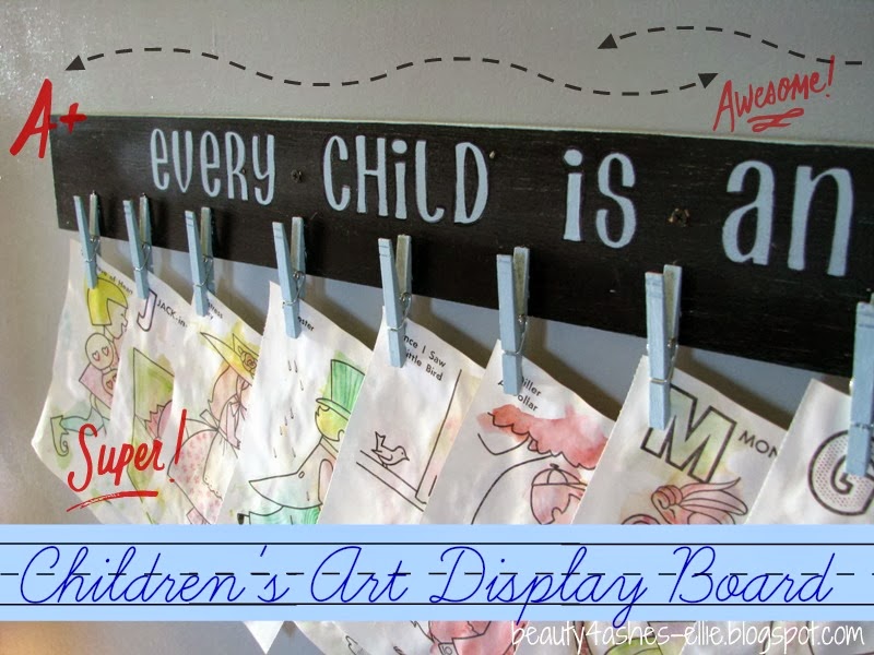 Beauty 4 Ashes Children's Art Display Board {DIY Art}