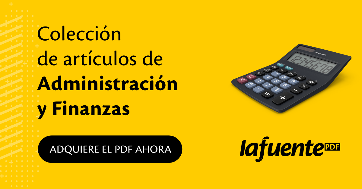 Colección de la sección «Administración y Finanzas» | Revista La Fuente