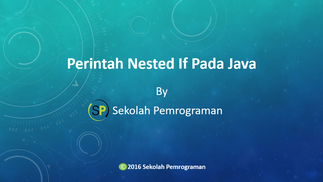 Perintah Nested If Pada Java - Sekolah Pemrograman