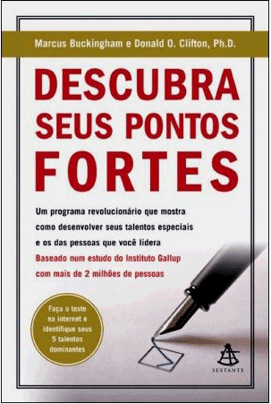 Blog André Varga Descubra Seus Pontos Fortes Marcus Buckingham Donald Clifton