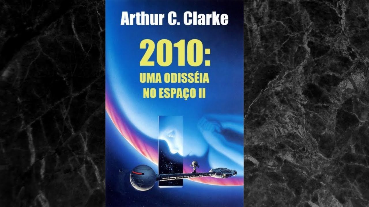Resenha: 2010, Uma Odisseia no Espaço 2, de Arthur C. Clarke